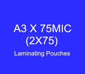 A3 x 75micron (303*426) Laminating Pouches (High Quality)