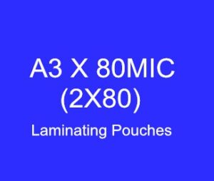 A3 x 80micron (303*426) Laminating Pouches (High Quality)