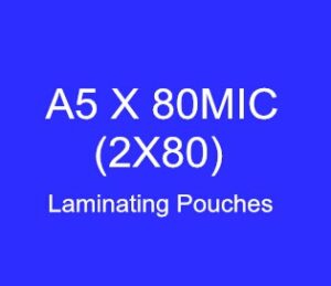 A5 x 80micron (154*216) Laminating Pouches (High Quality)